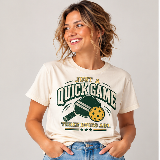 Model wearing Just A Quick Game pickleball t-shirt