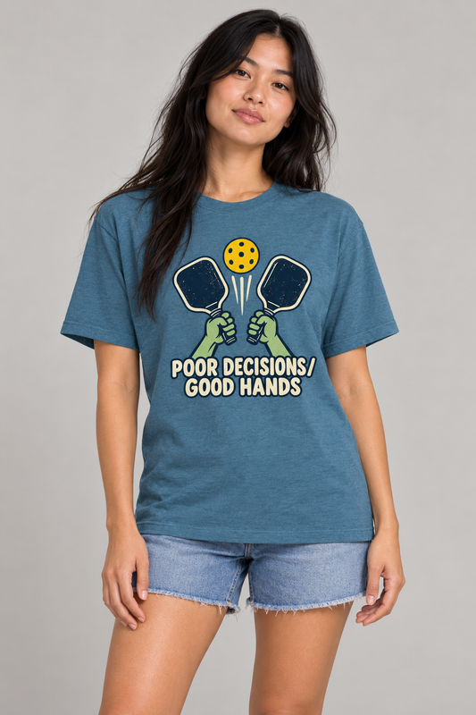 Model wearing Poor Decisions Good Hands Pickleball T-Shirt
