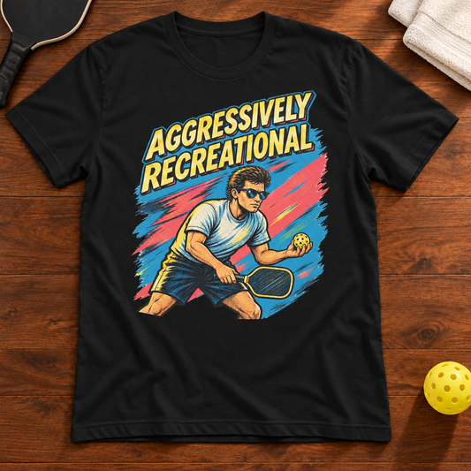 Aggressively Recreational Pickleball T-shirt, black, warm wood flat lay